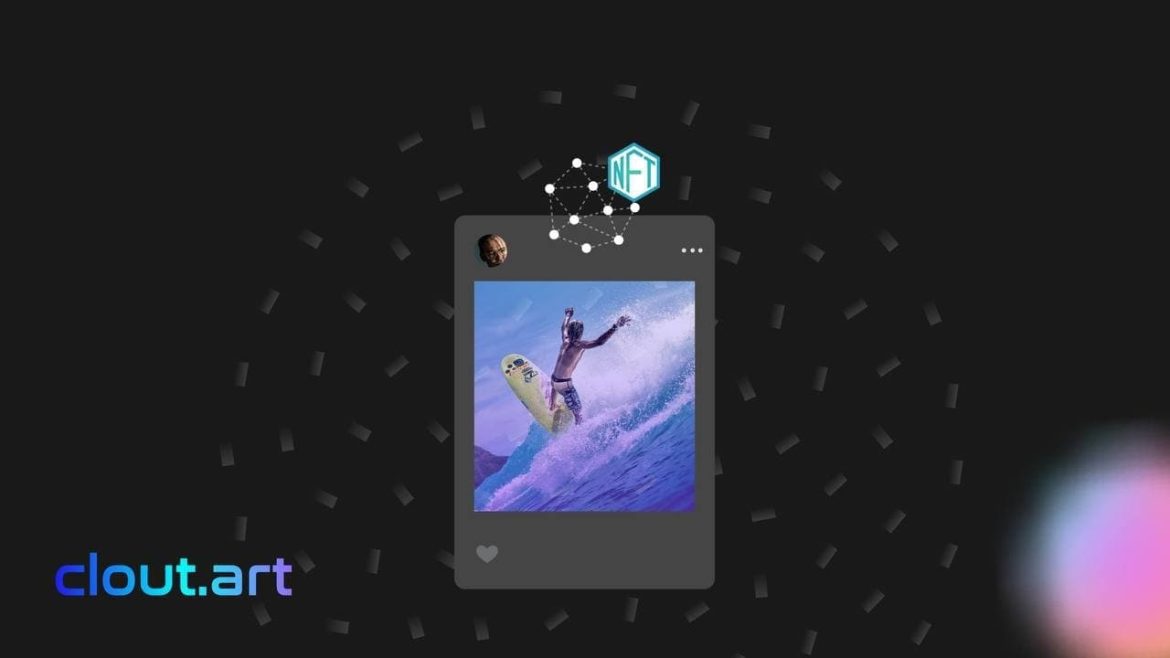 Startup Clout.art Puts NFTs At The Center Of The New Startup Clout.art Puts NFTs At The Center Of The New Creator Economy